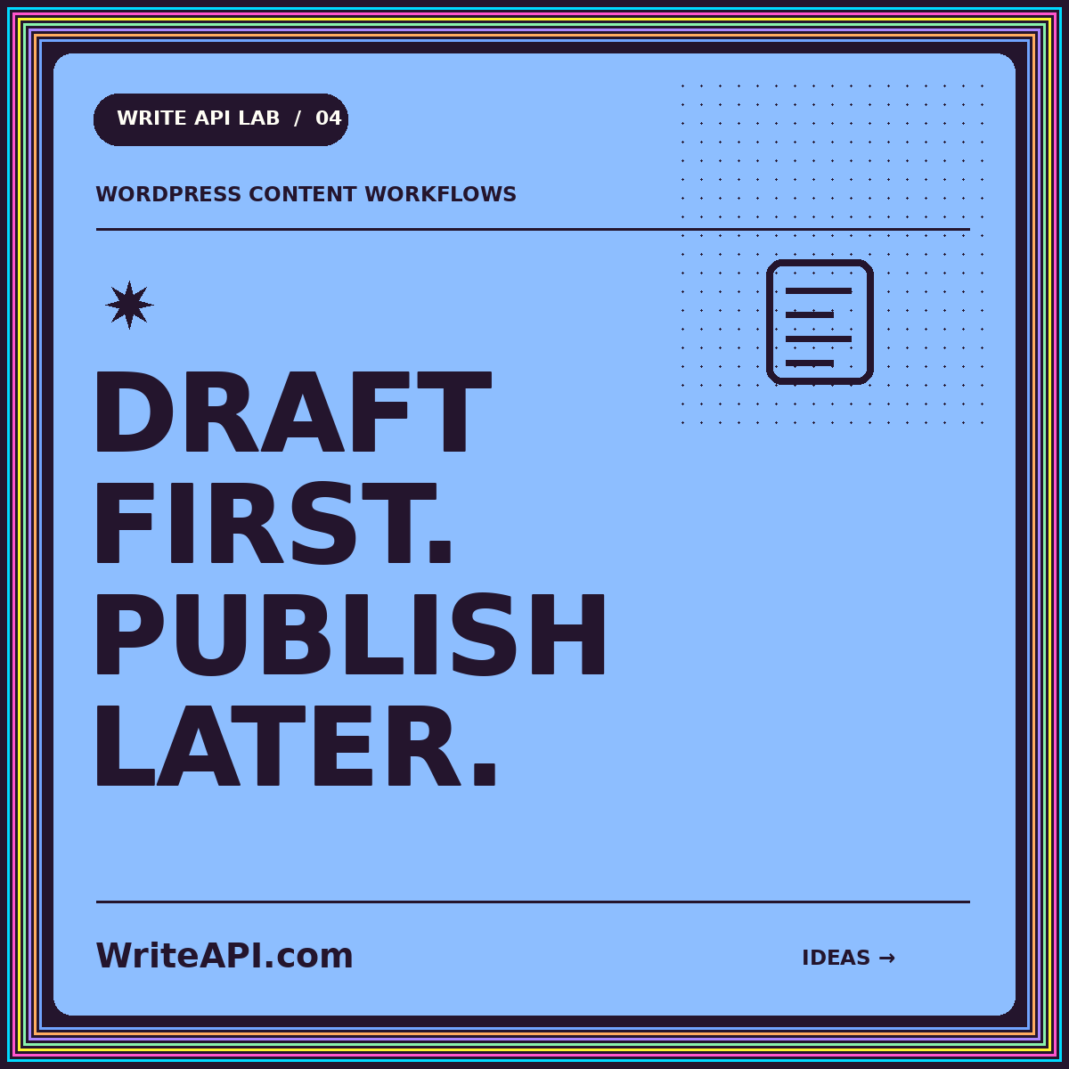 Typography card: DRAFT FIRST. PUBLISH LATER. — WriteAPI.com